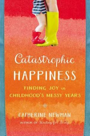 Catastrophic Happiness PDF Download