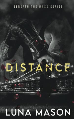 Distance (Beneath the Mask #1) PDF Download