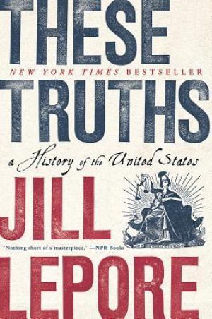 These Truths : A History of the United States PDF Download