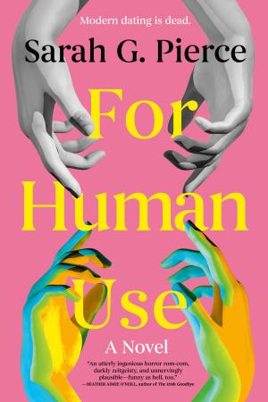 For Human Use by Sarah G. Pierce PDF Download