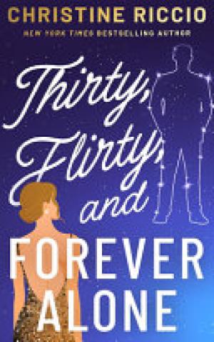 Thirty, Flirty, and Forever Alone PDF Download