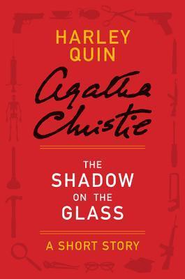 The Shadow on the Glass (Harley Quin #2) PDF Download
