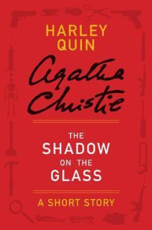 The Shadow on the Glass (Harley Quin #2) PDF Download
