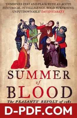 Summer of Blood: The Peasants' Revolt of 1381 by Dan Jones book cover