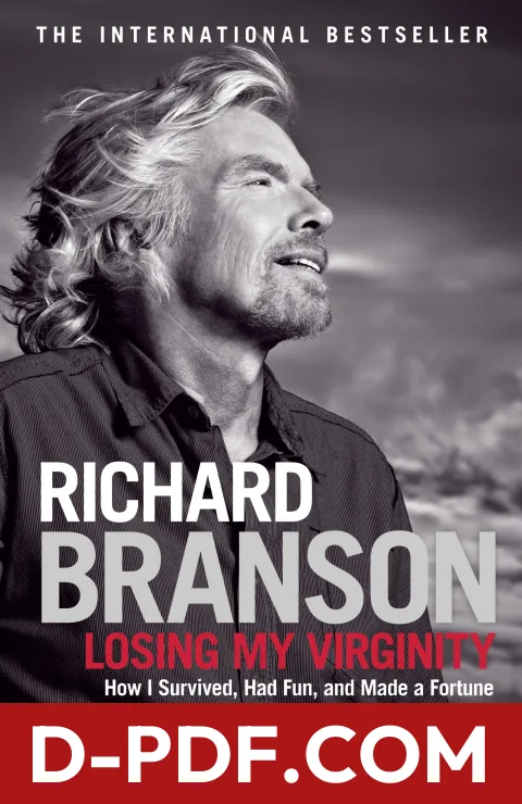 Losing My Virginity: How I Survived, Had Fun, and Made a Fortune Doing Business My Way by Richard Branson book cover