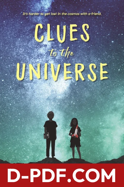 Clues to the Universe: A Story about Rockets, Comics, Unlikely Friendship, and Life's Big Questions for Kids by Christina Li book cover