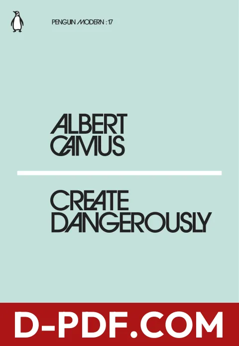 Create Dangerously by Albert Camus book cover