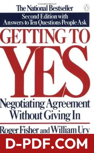Getting to Yes: Negotiating Agreement Without Giving In by Roger Fisher book cover