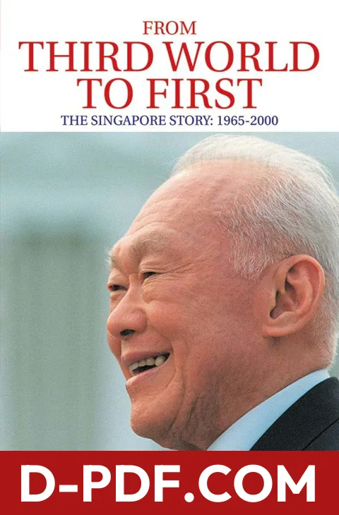 From Third World to First: A Statesman’s Powerful Story of Transformation from Poverty to National Leadership by Lee Kuan Yew book cover