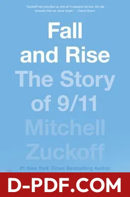 Fall and Rise: The Story of 9/11 by Mitchell Zuckoff book cover