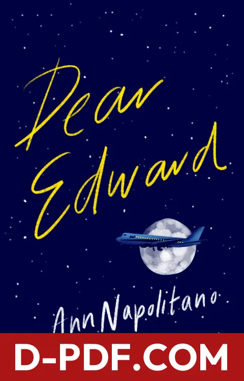 Dear Edward by Ann Napolitano book cover