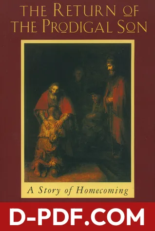 The Return of the Prodigal Son: A Story of Homecoming by Henri J.M. Nouwen book cover
