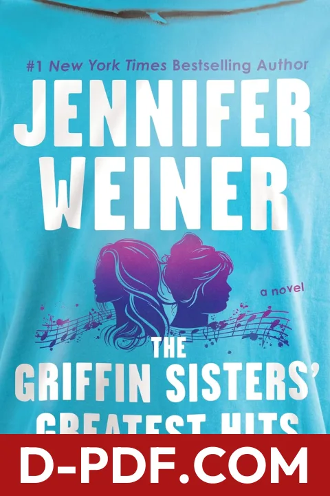 The Griffin Sisters' Greatest Hits by Jennifer Weiner book cover