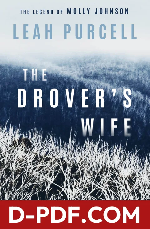 The Drover’s Wife: The Legend of Molly Johnson by Leah Purcell book cover