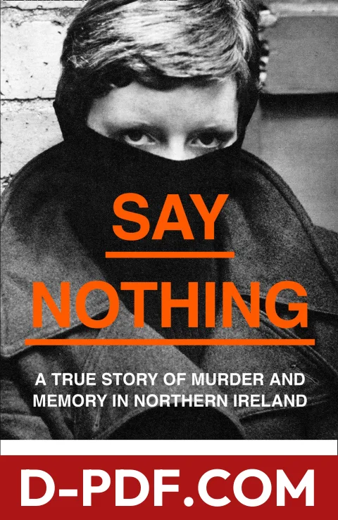 Say Nothing: A True Story of Murder and Memory in Northern Ireland by Patrick Radden Keefe book cover