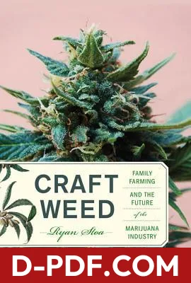 Craft Weed: Family Farming and the Future of the Marijuana Industry by Ryan Stoa book cover