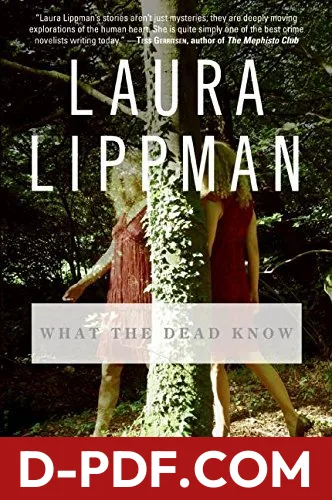 What the Dead Know by Laura Lippman book cover