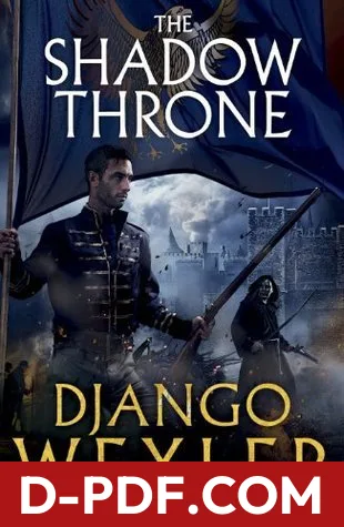 The Shadow Throne by Django Wexler book cover