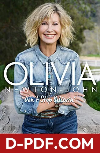 Olivia Newton-John. Don't Stop Believin by Olivia Newton-John book cover