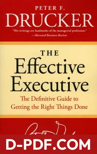 The Effective Executive: The Definitive Guide to Getting the Right Things Done by Peter F. Drucker book cover