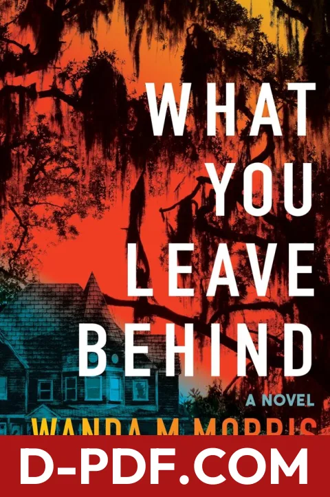 What You Leave Behind by Wanda M. Morris book cover