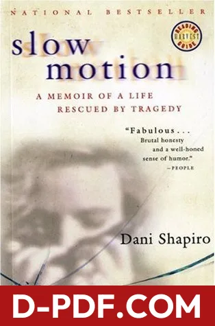 Slow Motion: A True Story by Dani Shapiro book cover