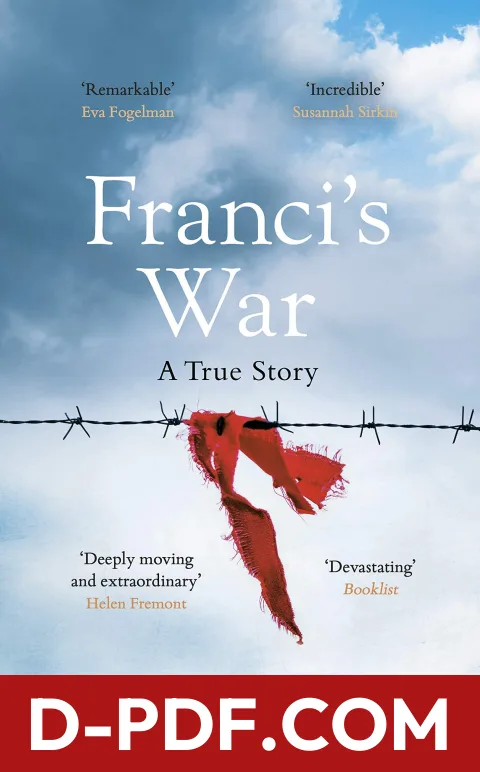 Franci's War: The incredible true story of one woman's survival of the Holocaust by Franci Rabinek Epstein book cover