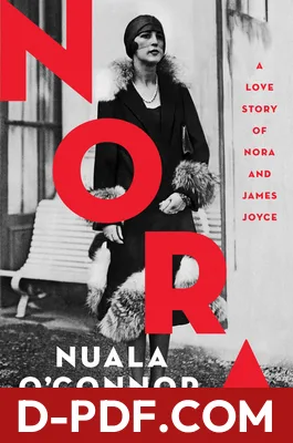 Nora: A Love Story of Nora and James Joyce by Nuala O'Connor book cover