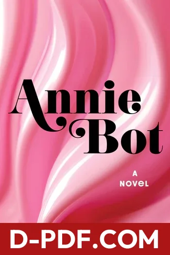 Annie Bot by Sierra Greer book cover