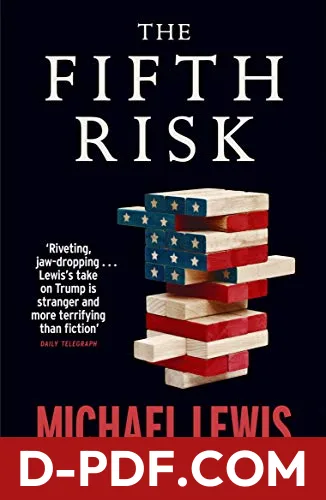 The Fifth Risk: Undoing Democracy by Michael Lewis book cover