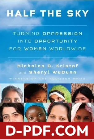 Half the Sky: Turning Oppression into Opportunity for Women Worldwide by Nicholas D. Kristof book cover