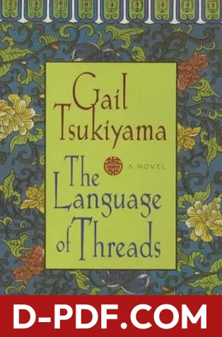 The Language of Threads by Gail Tsukiyama book cover