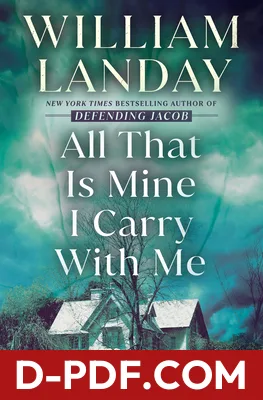 All That Is Mine I Carry With Me by William Landay book cover