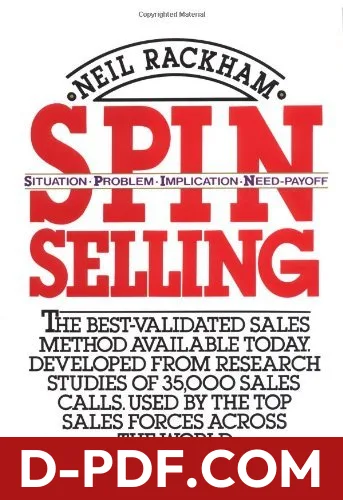 SPIN Selling: Situation Problem Implication Need-payoff by Neil Rackham book cover