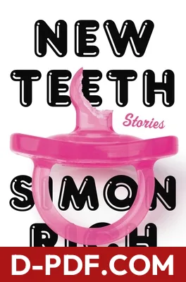 New Teeth: Stories by Simon Rich book cover