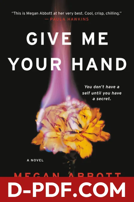 Give Me Your Hand by Megan Abbott book cover