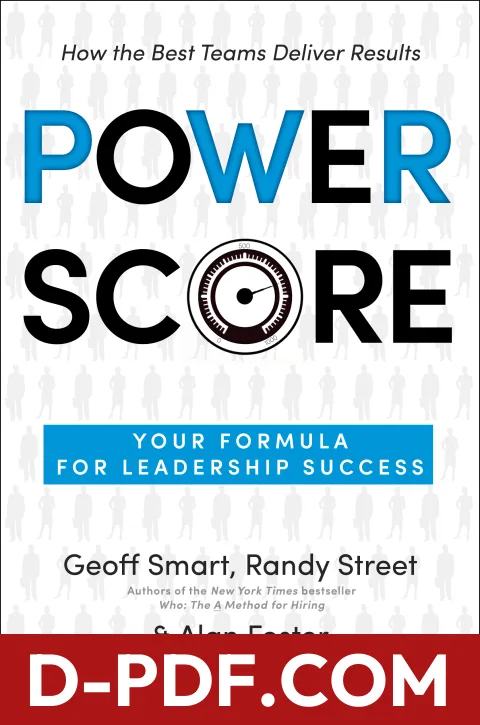 Power Score: Your Formula for Leadership Success by Geoff Smart book cover