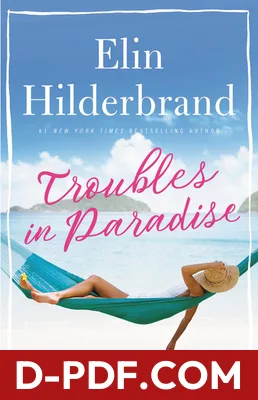 Troubles in Paradise by Elin Hilderbrand book cover