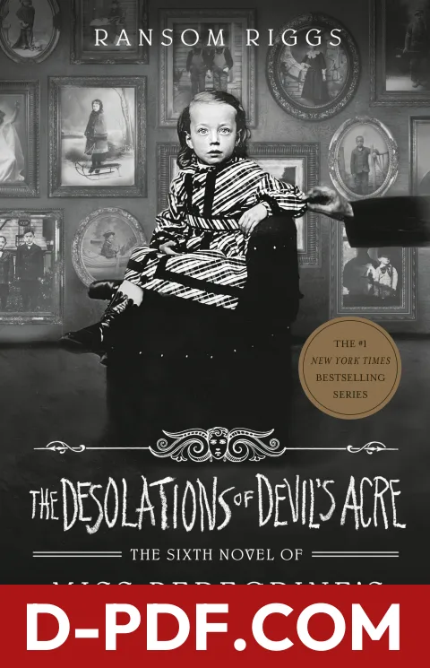 The Desolations of Devil's Acre by Ransom Riggs book cover