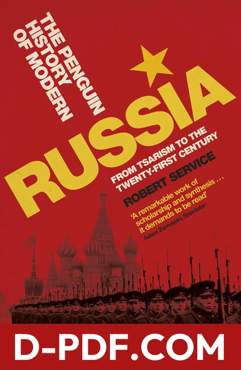 The Penguin History of Modern Russia: From Tsarism to the Twenty-First Century by Robert Service book cover