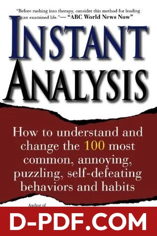 Instant Analysis: How to understand and change the 100 most common, annoying, puzzling, self-defeating behaviors and habits by David J. Lieberman book cover