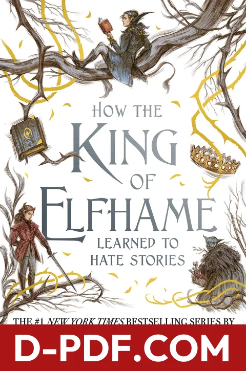 How the King of Elfhame Learned to Hate Stories by Holly Black book cover