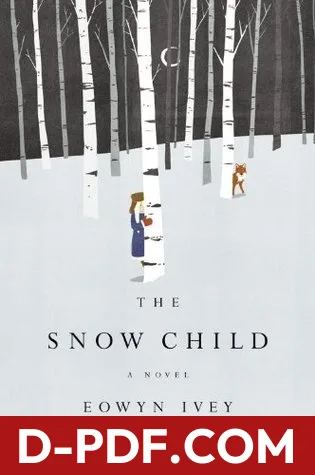 The Snow Child by Eowyn Ivey book cover