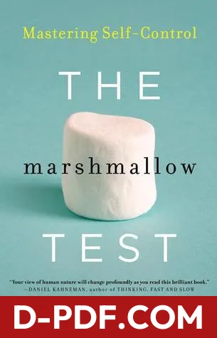 The Marshmallow Test: Mastering Self-Control by Walter Mischel book cover