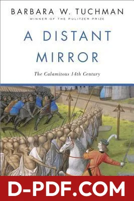 A Distant Mirror: The Calamitous 14th Century by Barbara W. Tuchman book cover