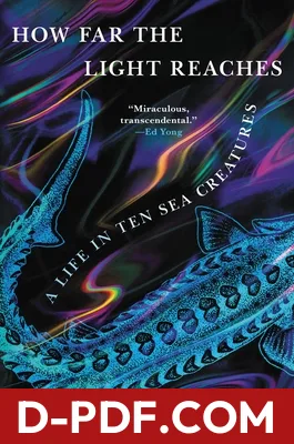 How Far the Light Reaches: A Life in Ten Sea Creatures by Sabrina Imbler book cover