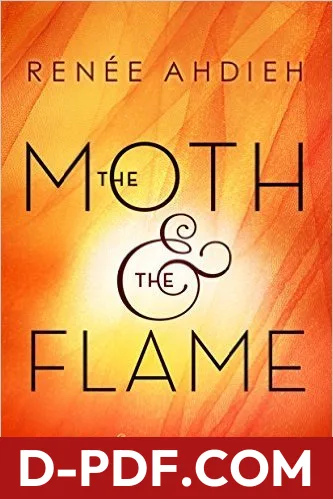 The Moth & the Flame by Renée Ahdieh book cover