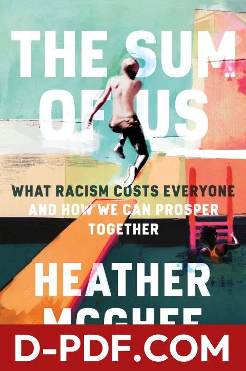 The Sum of Us: What Racism Costs Everyone and How We Can Prosper Together by Heather McGhee book cover