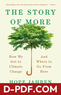 The Story of More: How We Got to Climate Change and Where to Go from Here by Hope Jahren book cover