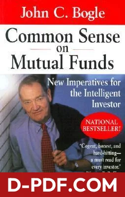 Common Sense on Mutual Funds: New Imperatives for the Intelligent Investor by John C. Bogle book cover